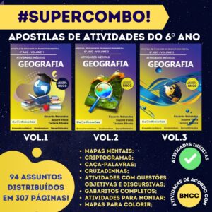 PACOTE DE APOSTILAS DE ATIVIDADES DO ENSINO FUNDAMENTAL - GEOGRAFIA - 6º ANO (VOLUMES 1, 2 E 3)