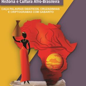 HISTÓRIA E CULTURA AFRO-BRASILEIRA (VOLUME 1)