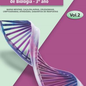 APOSTILA DE BIOLOGIA - 3º ANO ENSINO MÉDIO_VOLUME 2 - CAÇA-PALAVRAS, CRUZADINHAS, MAPAS MENTAIS, CRIPTOGRAMAS E ATIVIDADES DIVERSAS (PDF)