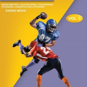 APOSTILA DE ATIVIDADES DE EDUCAÇÃO FÍSICA - ENSINO MÉDIO - VOLUME 3