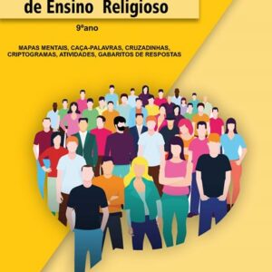 APOSTILA DE ATIVIDADES DE ENSINO RELIGIOSO 9º ANO - ENSINO FUNDAMENTAL 2 (PDF E IMAGEM)