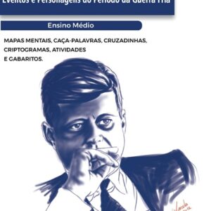 APOSTILA DE MAPAS MENTAIS, CAÇA-PALAVRAS, CRUZADINHAS E ATIVIDADES DE HISTÓRIA - ENSINO MÉDIO: VOLUME 9 (PDF)