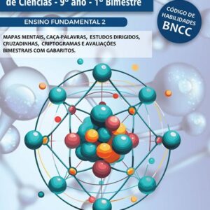 ATIVIDADES DE CIÊNCIAS - 9º ANO DO ENSINO FUNDAMENTAL (1º BIMESTRE)