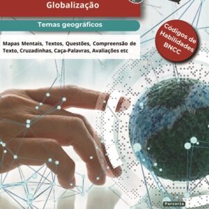 TEMAS GEOGRÁFICOS PARA O ENSINO MÉDIO 2024: VOLUME 5 - GLOBALIZAÇÃO
