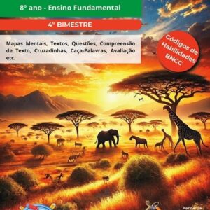 ATIVIDADES DE GEOGRAFIA - PROJETO GEORDENADAS 2024 - 8º ANO (4º BIMESTRE)