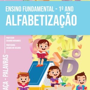 APOSTILA DE CAÇA-PALAVRAS DE ALFABETIZAÇÃO - 1º ANO DO ENSINO FUNDAMENTAL (FORMATO PDF)