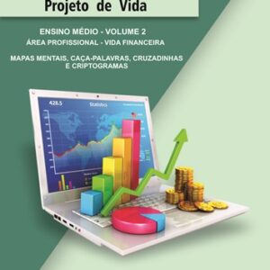 APOSTILA DE ATIVIDADES - PROJETO DE VIDA - ENSINO MÉDIO - VOLUME 2