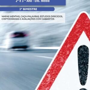 CIÊNCIA NO TRÂNSITO - 2º/3º ANO - ENSINO MÉDIO: 3º BIMESTRE - PLANO DE CURSO DE MINAS GERAIS 2024