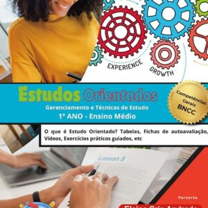 ESTUDOS ORIENTADOS - ENSINO MÉDIO: 1º ANO (GERENCIAMENTO E TÉCNICAS DE ESTUDO)
