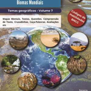 TEMAS GEOGRÁFICOS PARA O ENSINO MÉDIO 2024: VOLUME 7 - BIOMAS MUNDIAIS