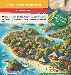 ATIVIDADES DE GEOGRAFIA - PROJETO GEORDENADAS 2024 - 9º ANO (4º BIMESTRE)
