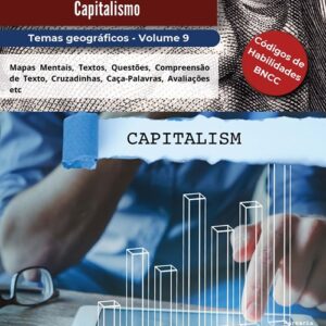 TEMAS GEOGRÁFICOS PARA O ENSINO MÉDIO: VOLUME 9 - CAPITALISMO