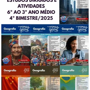 COMBO MINAS GERAIS - ESTUDOS DIRIGIDOS DE GEOGRAFIA - 6º AO 3ºANO (4º BIMESTRE)