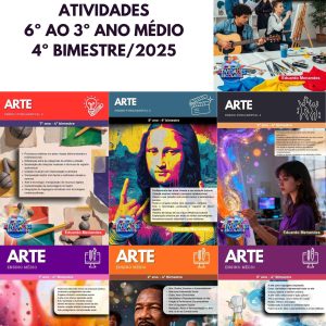 COMBO DE ESTUDOS DIRIGIDOS DE ARTE - 6º AO 3º ANO (4º BIMESTRE) - ENSINO FUNDAMENTAL 2 E MÉDIO