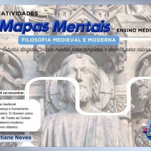 ATIVIDADES COM MAPAS MENTAIS - 2º ANO - FILOSOFIA MEDIEVAL E MODERNA