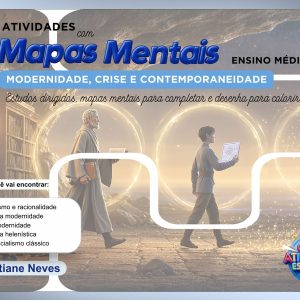 ATIVIDADES COM MAPAS MENTAIS - 2º ANO - MODERNIDADE, CRISE E CONTEPORANEIDADE