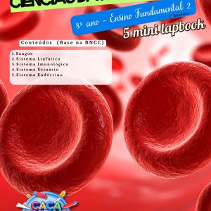 MINI LAPBOOKS DE CIÊNCIAS DA NATUREZA - 8º ANO (1º BIMESTRE): DEFESA E INTEGRAÇÃO DO CORPO (5 TEMAS)
