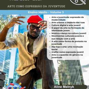 ESTUDOS DIRIGIDOS DE ARTE - ENSINO MÉDIO - VOLUME 3: ARTE COMO EXPRESSÃO DA JUVENTUDE (PNLD 2026-2029)