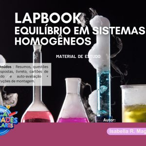 LAPBOOK DE QUÍMICA - EQUILÍBRIO EM SISTEMAS HOMOGÊNEOS