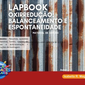 LAPBOOK DE QUÍMICA - OXIRREDUÇÃO: BALANCEAMENTO E ESPONTANEIDADE