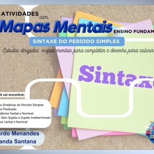 ATIVIDADES COM MAPAS MENTAIS - ENSINO FUNDAMENTAL 2 - SINTAXE DO PERÍODO SIMPLES