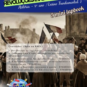 MINI LAPBOOKS DE GEOGRAFIA - 8º ANO: REVOLUÇÕES E INDEPENDÊNCIAS (5 TEMAS)