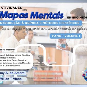 ATIVIDADES COM MAPAS MENTAIS DE QUÍMICA - 1º ANO - INTRODUÇÃO À QUÍMICA E MÉTODOS CIENTÍFICOS