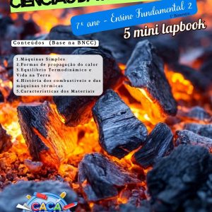 MINI LAPBOOKS DE CIÊNCIAS DA NATUREZA - 7º ANO (1º BIMESTRE): MATÉRIA E ENERGIA (5 TEMAS)