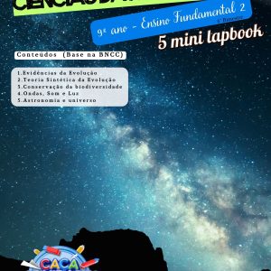 MINI LAPBOOKS DE CIÊNCIAS DA NATUREZA - 9º ANO (4º BIMESTRE): EVOLUÇÃO, ONDAS E UNIVERSO (5 TEMAS)