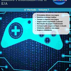 ESTUDOS DIRIGIDOS DE EDUCAÇÃO FÍSICA - 4º PERÍODO EJA - ENSINO FUNDAMENTAL 2 (VOLUME 1)