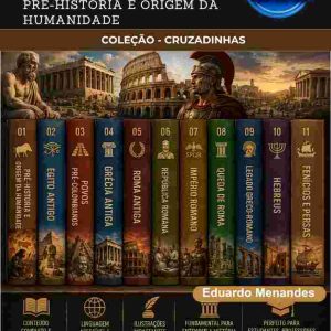 CRUZADINHAS DE HISTÓRIA - PRÉ-HISTÓRIA E ORIGEM DA HUMANIDADE (VOLUME 2)