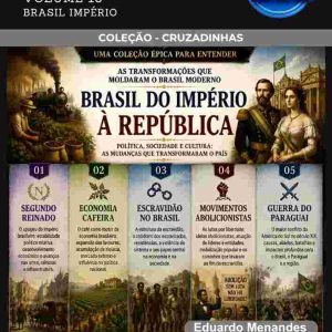 CRUZADINHAS DE HISTÓRIA - BRASIL IMPÉRIO (VOLUME 16)