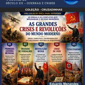 CRUZADINHAS DE HISTÓRIA - SÉCULO XX – GUERRAS E CRISES (VOLUME 20)