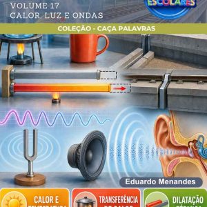 CAÇA-PALAVRAS DE CIÊNCIAS DA NATUREZA - CALOR, LUZ E ONDAS (VOLUME 17)