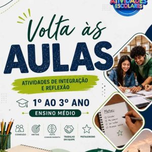 ATIVIDADES DE VOLTA ÀS AULAS - ENSINO MÉDIO (ATIVIDADES DE INTEGRAÇÃO E REFLEXÃO)