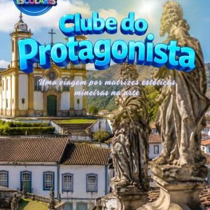 CLUBE DO PROTAGONISMO - 6º ANO (2º TRIMESTRE) - ENSINO FUNDAMENTAL 2