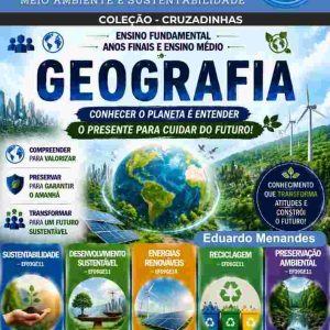 CRUZADINHAS DE GEOGRAFIA - VOLUME 16 - MEIO AMBIENTE E SUSTENTABILIDADE