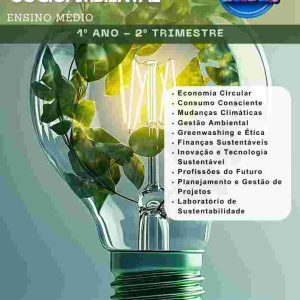 SUSTENTABILIDADE E RESPONSABILIDADE SOCIOAMBIENTAL + PLANOS DE AULA - 1º ANO - 2º TRIMESTRE
