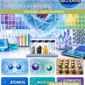 CAÇA-PALAVRAS DE CIÊNCIAS DA NATUREZA - ESTRUTURA DA MATÉRIA (VOLUME 11)