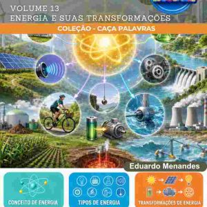 CAÇA-PALAVRAS DE CIÊNCIAS DA NATUREZA - ENERGIA E SUAS TRANSFORMAÇÕES (VOLUME 13)