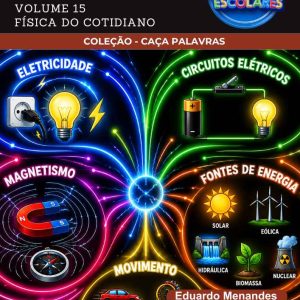 CAÇA-PALAVRAS DE CIÊNCIAS DA NATUREZA - FÍSICA DO COTIDIANO (VOLUME 15)