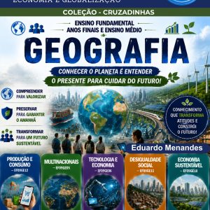 CRUZADINHAS DE GEOGRAFIA - VOLUME 13 - ECONOMIA E GLOBALIZAÇÃO