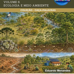 CAÇA-PALAVRAS DE CIÊNCIAS DA NATUREZA - ECOLOGIA E MEIO AMBIENTE (VOLUME 6)