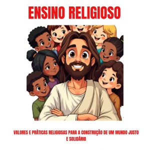 ENSINO RELIGIOSO - 5º ANO (VOLUME 1) - ENSINO FUNDAMENTAL 1