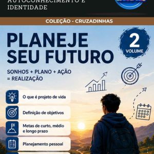 CRUZADINHAS DE PROJETO DE VIDA - AUTOCONHECIMENTO E IDENTIDADE - VOLUME 2