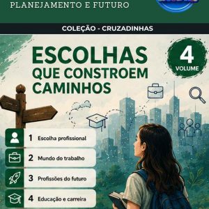 CRUZADINHAS DE PROJETO DE VIDA - PLANEJAMENTO E FUTURO - VOLUME 4