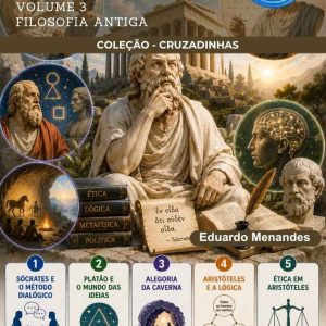 CRUZADINHAS DE FILOSOFIA - FILOSOFIA ANTIGA - VOLUME 3
