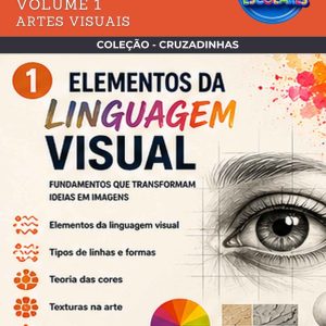 CRUZADINHAS DE ARTE - ARTES VISUAIS (VOLUME 1)