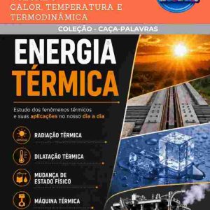 CAÇA-PALAVRAS DE FÍSICA - CALOR, TEMPERATURA E TERMODINÂMICA (VOLUME 8)