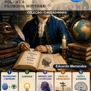 CRUZADINHAS DE FILOSOFIA - FILOSOFIA MODERNA - VOLUME 6